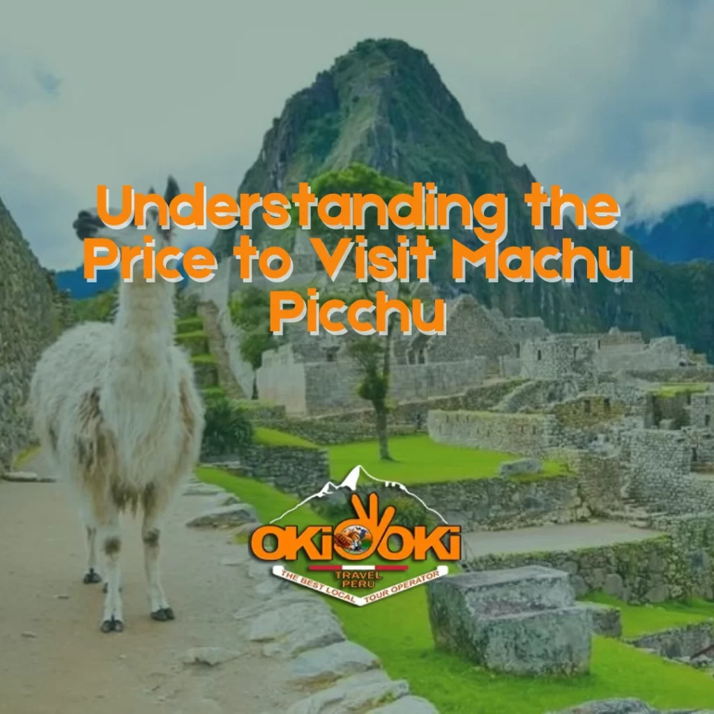 Price to Visit Machu Picchu